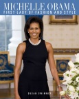 Michelle Obama: First Lady of Fashion and Style